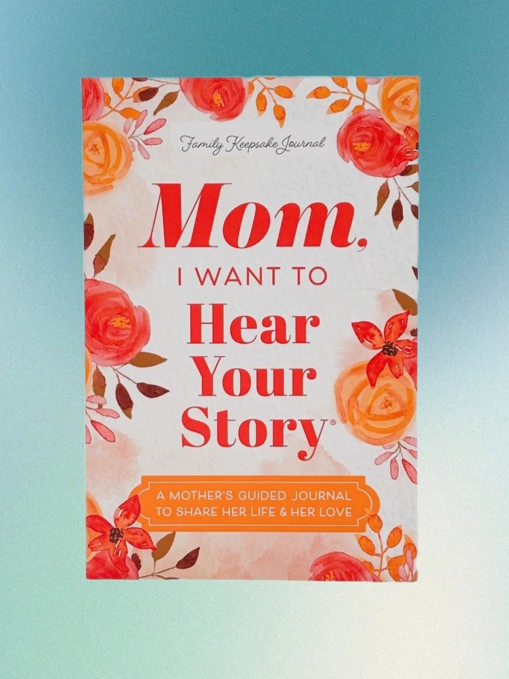 "Mom, I Want To Hear Your Story" - Family Keepsake Journal (NWT)
